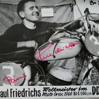 Off Topic! Autogrammfoto Paul Friedrichs DDR, Motocross Weltmeister 500 Kubikzentimeter- Klasse auf CZ 1966 - 1968- auch eine Legende!